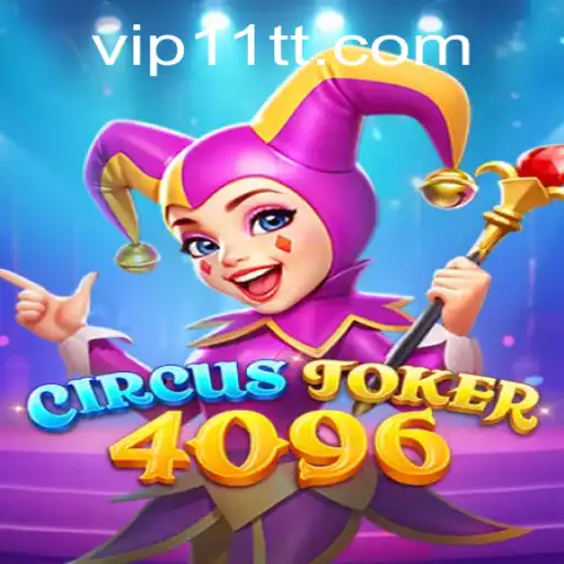 The Enchanting World of CircusJoker4096: Master the Art of Play