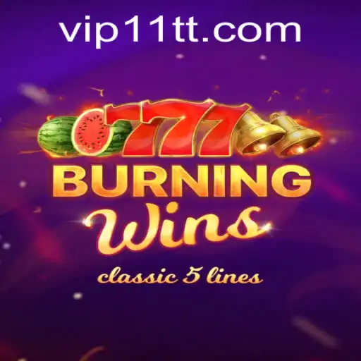 Explore the Exciting World of BurningWins: A Comprehensive Guide