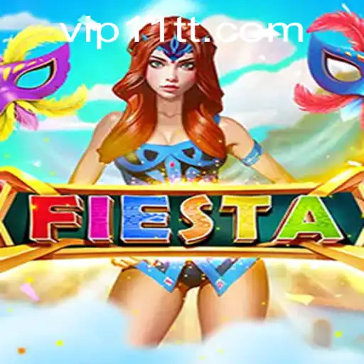 Exploring Fiesta: A Glimpse into the Vibrant World of 11tt PH Login